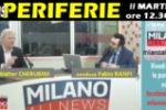 “FOCUS PERIFERIE”, 40 PUNTATE. IL MARTEDI’ SU MILANO ALLNEWS