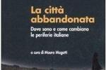 MAURO MAGATTI E LA CITTÀ ABBANDONATA