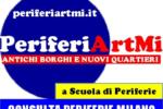 PERIFERIARTMI, PER SCOPRIRE L’ALTRA MILANO (21-23/05)